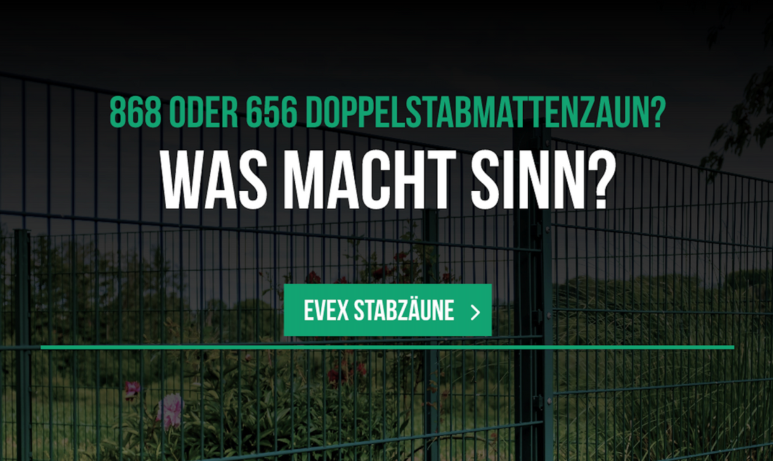 868 oder 656 doppelstabmattenzäune? was macht sinn?